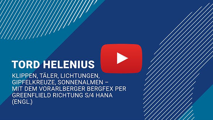 Video-Thumbnail: Klippen, Täler, Lichtungen, Gipfelkreuze, Sonnenalmen - Mit dem Voralberger Bergfex per Greenfield Richtung S/4HANA