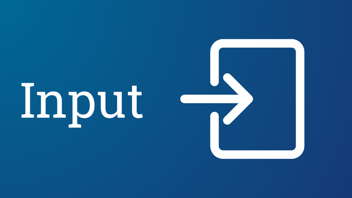 [Translate to English:] Wort "Input" mit entsprechendem Symbol vor blauem Hintergrund